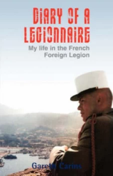 Image of Diary of a Legionnaire by Gareth Carins Paperback