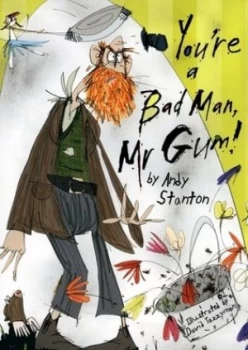 Image of Youre a Bad Man Mr Gum by Andy Stanton Paperback