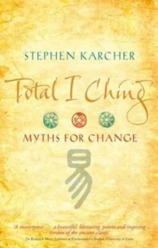 Image of Total I Ching by Stephen Karcher Book