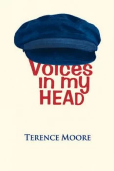 Image of Voices in My Head by Terence Moore Paperback