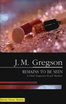 Image of Remains to Be Seen by J M Gregson Hardback