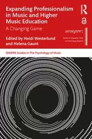 Image of Expanding Professionalism in Music and Higher Music Education A Changing Game