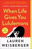 Image of when life gives you lululemons