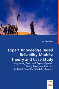 Image of Expert Knowledge Based Reliability Models by Ali Zuashkiani Paperback