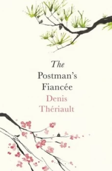 Image of The Postmans Fiancee by Denis Thriault Book