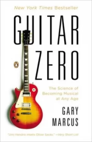 Image of Guitar Zero by Gary Marcus