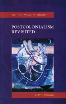 Image of Postcolonialism Revisited by Kirsti Bohata Book
