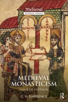 Image of Medieval MonasticismForms of Religious Life in Western Europe in the Middle Ages