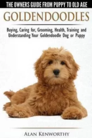 Image of Goldendoodles The Owners Guide from Puppy to Old Age by Alan Kenworthy