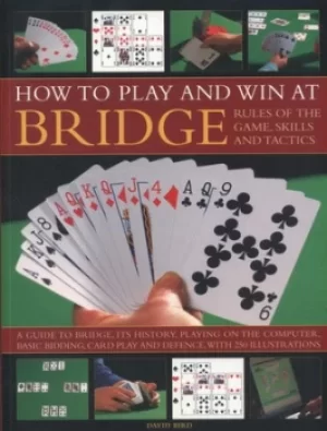 Image of How to play and win at bridge by David Bird