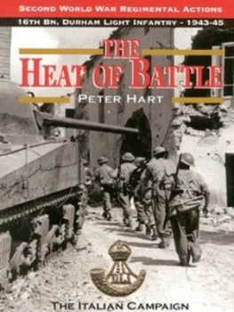 Image of The Heat of Battle by Peter Hart Hardback