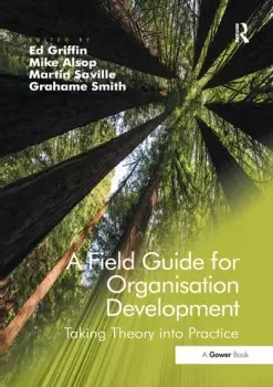 Image of A Field Guide for Organisation DevelopmentTaking Theory into Practice