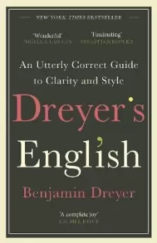Image of Dreyer's English: An Utterly Correct Guide to by Benjamin Dreyer