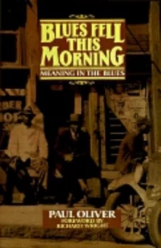 Image of Blues Fell This Morning by Paul Oliver Paperback