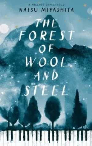 Image of The forest of wool and steel by Natsu Miyashita