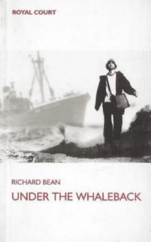 Image of Under the Whaleback by Richard Bean Book