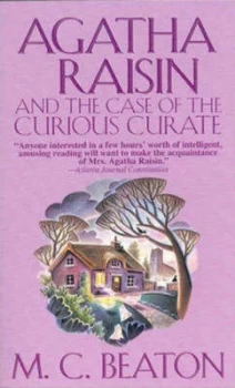 Image of Agatha Raisin and the Case of the Curious Curate by M. C Beaton Book