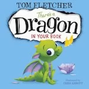 Image of There's a Dragon in Your Book