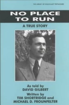 Image of No Place to Run by David Gilbert and Tim Shortridge and Michael D Frounfelter Paperback