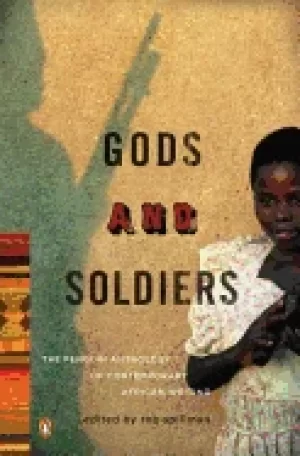Image of gods and soldiers the penguin anthology of contemporary african writing