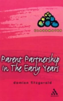 Image of Parent Partnership in the Early Years by Damien Fitzgerald Paperback