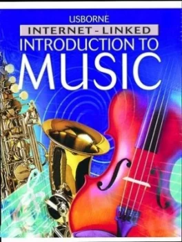 Image of The Usborne Internet-Linked Introduction to Music by Eileen Obrien and Jane Chisholm and Aziz Khan and L. R Galante Hardback
