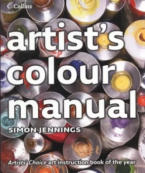 Image of Artists Colour Manual by Simon Jennings Paperback