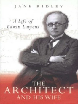 Image of The Architect and His Wife by Jane Ridley Hardback