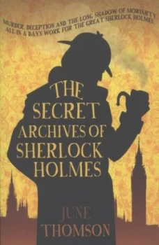 Image of The Secret Archives of Sherlock Holmes by June Thomson Paperback