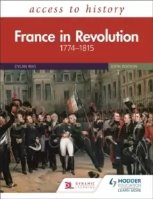 Image of Access to History: France in Revolution 1774-1815 Sixth Edition