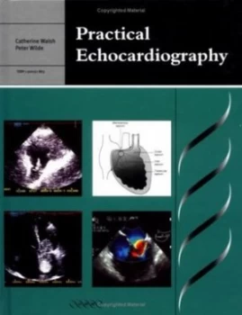 Image of Practical Echocardiography by Catherine A. Walsh Hardback