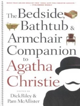 Image of The Bedside Bathtub and Armchair Companion to Agatha Christie by R. C Riley and Pam Mcallister and Bruce Cassiday Paperback