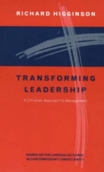 Image of Transforming Leadership by Richard Higginson and Society for Promoting Christian Knowledge Paperback