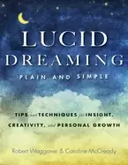 Image of lucid dreaming plain and simple tips and techniques for insight creativity