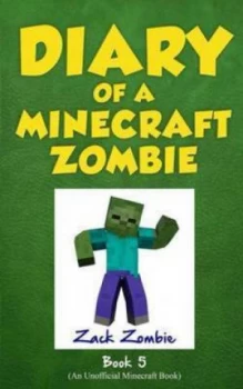 Image of Diary of a Minecraft Zombie Book 5 by Zack Zombie Book