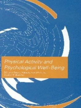 Image of Physical Activity and Psychological Well-Being by Stuart J.H. Biddle Paperback