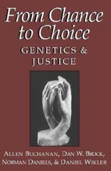 Image of From Chance to Choice by Allen Buchanan Paperback