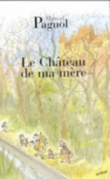 Image of Chateau De Ma Mere by Marcel Pagnol Book
