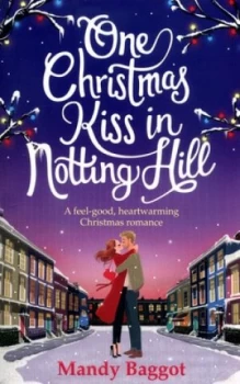 Image of One Christmas Kiss in Notting Hill by Mandy Baggot Book