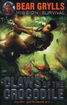 Image of Claws of the Crocodile by Bear Grylls Hardback