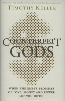 Image of Counterfeit Gods by Timothy Keller Hardback