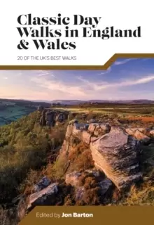 Image of Classic Day Walks in England & Wales : 20 of the UK's best walks