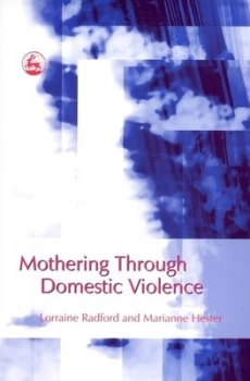 Image of Mothering through Domestic Violence by Marianne Hester Book
