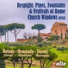 Image of Respighi: Pines, Fountains & Festivals of Rome/Church Windows...