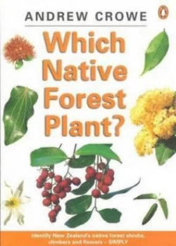 Image of Which Native Forest Plant by Andrew Crowe Book