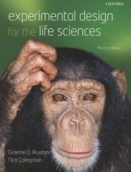 Image of Experimental Design for the Life Sciences by Graeme Ruxton Paperback