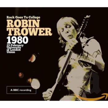 image of Robin Trower - Rock Goes to College CD