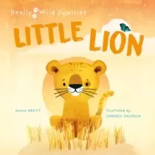 Image of Little Lion : A Day in the Life of a Lion Cub