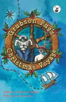Image of Grubson Pugs Christmas Voyage by Jane-Anne Hodgson and Sam Hodgson Hardback