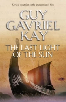Image of The Last Light of the Sun by Guy Gavriel Kay Paperback